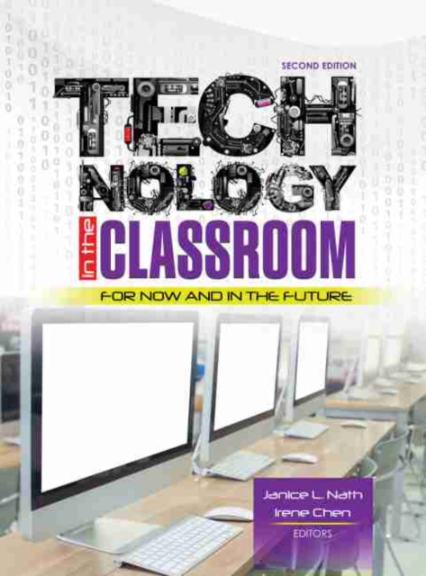 Technology in the Classroom: For Now and in the Future