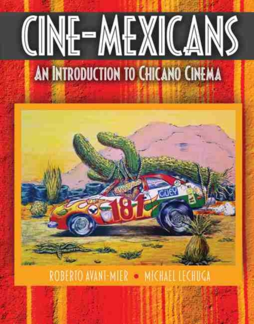 Cine-Mexicans: An Introduction to Chicano Cinema