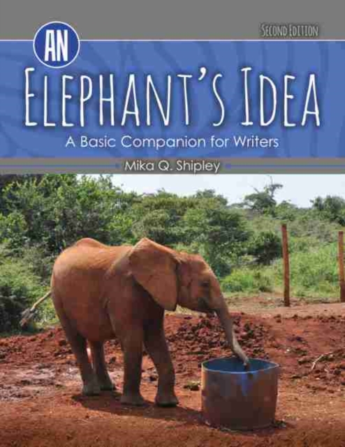 Elephant's Idea: A Basic Companion for Writers