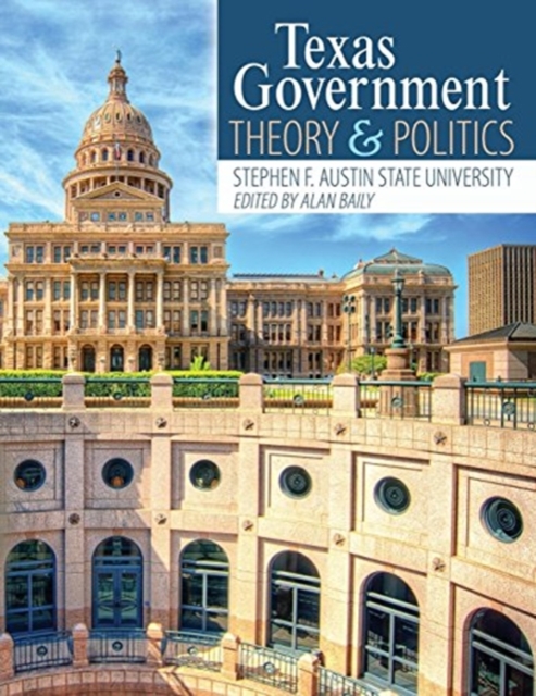 Texas Government: Theory and Politics