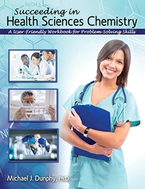 Succeeding in Health Sciences Chemistry