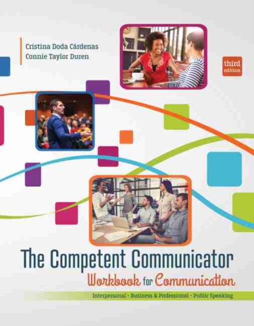 Competent Communicator Workbook for Communication: Interpersonal, Business and Professional, Public Speaking