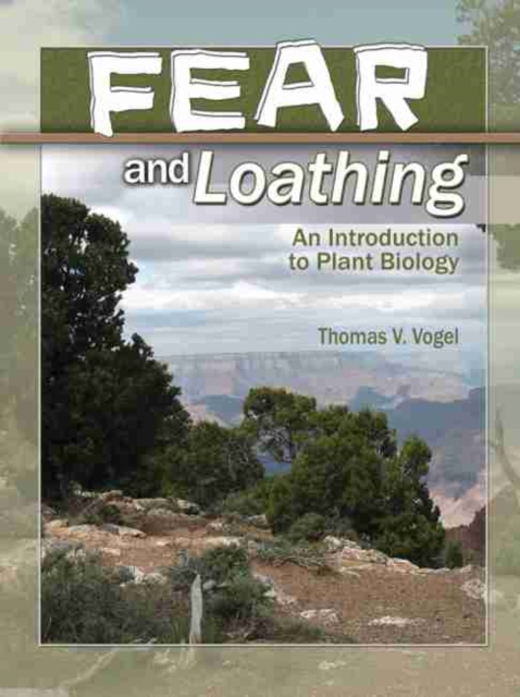 Fear and Loathing in an Introduction to Plant Biology