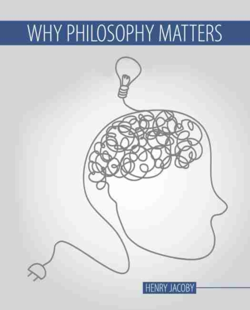 Why Philosophy Matters