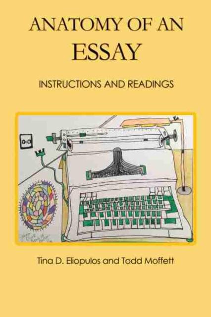 Anatomy of an Essay: Instructions and Readings