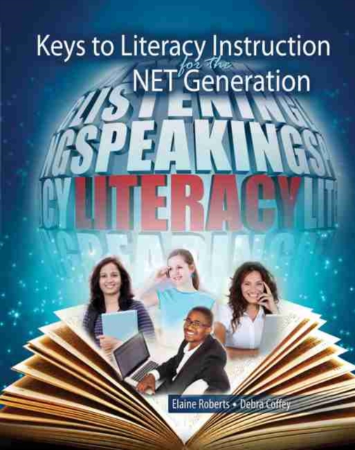 Keys to Literacy Instruction for the NET Generation