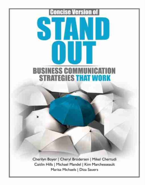 Concise Version of Stand Out: Business Communication Strategies that Work