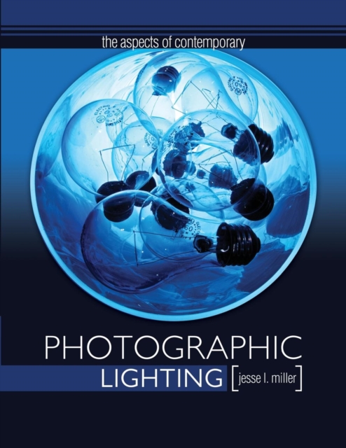 Aspects of Contemporary Photographic Lighting