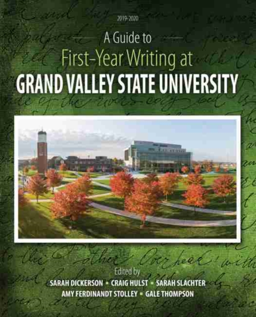 Guide to First-Year Writing at Grand Valley State University