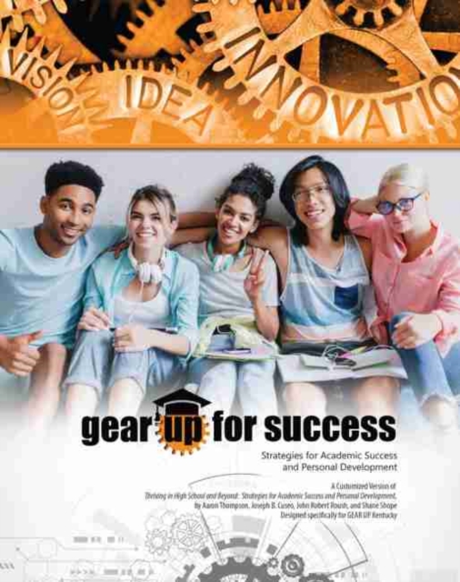Gear Up for Success: Strategies for Academic Success and Personal Development