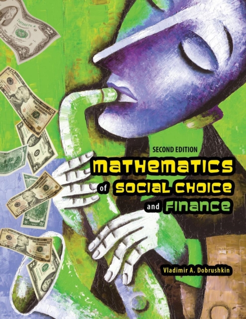 Mathematics of Social Choice and Finance