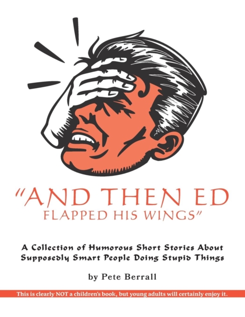 And Then Ed Flapped His Wings