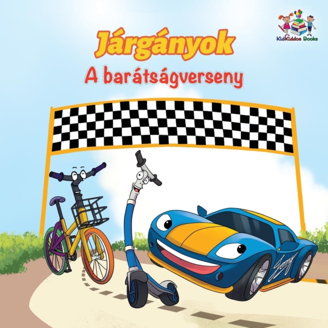 Wheels The Friendship Race (Hungarian Children's Book)