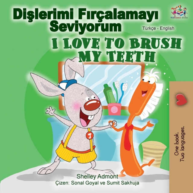 I Love to Brush My Teeth (Turkish English Bilingual Book)