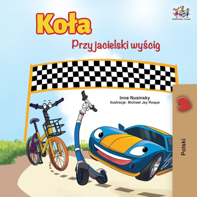Wheels -The Friendship Race (Polish Edition)
