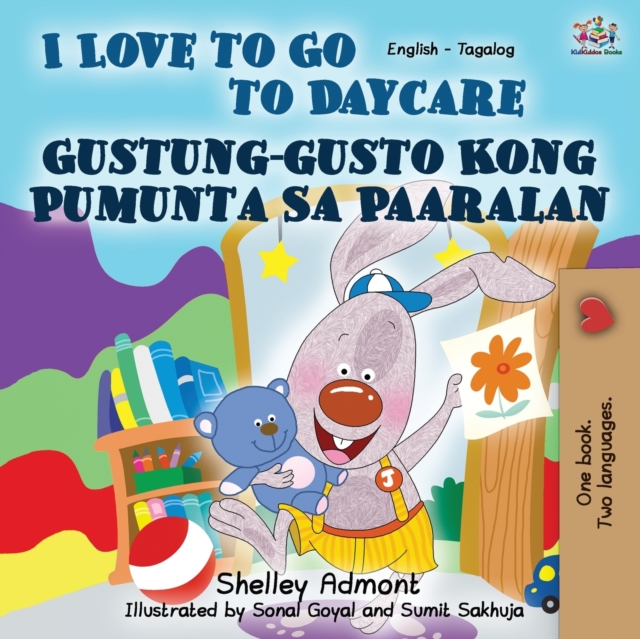 I Love to Go to Daycare (English Tagalog Bilingual Book)