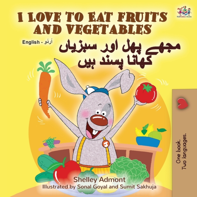 I Love to Eat Fruits and Vegetables (English Urdu Bilingual Book)