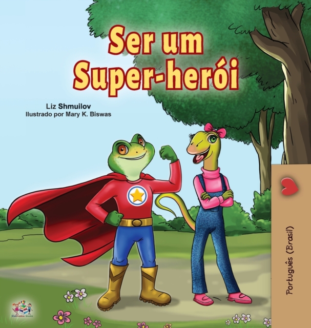 Being a Superhero (Portuguese Book for Children -Brazil)