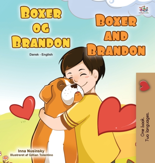 Boxer and Brandon (Danish English Bilingual Book for Children)