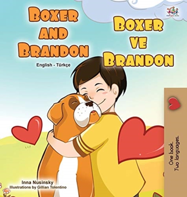 Boxer and Brandon (English Turkish Bilingual Children's Book)