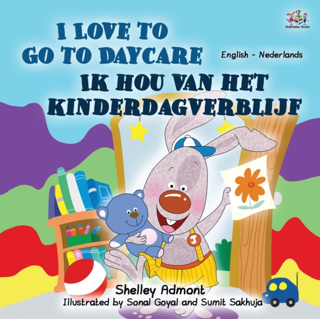 I Love to Go to Daycare (English Dutch Bilingual Book for Kids)