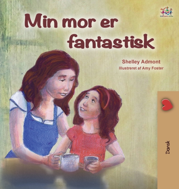 My Mom is Awesome (Danish Book for Kids)
