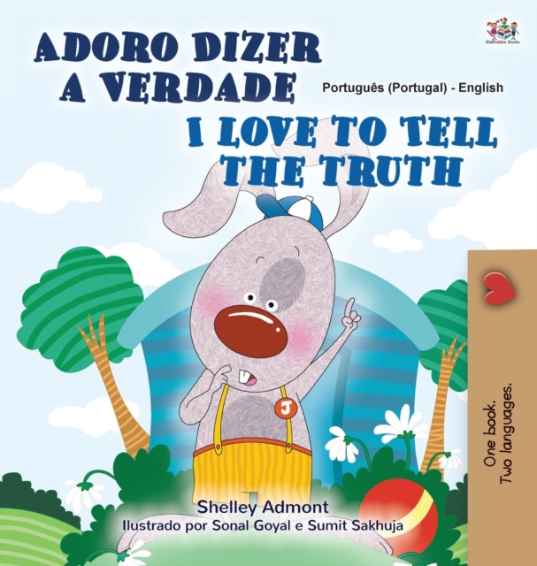 I Love to Tell the Truth (Portuguese English Bilingual Children's Book - Portugal)