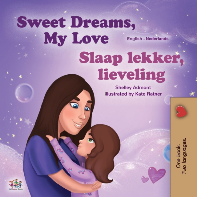 Sweet Dreams, My Love (English Dutch Bilingual Book for Kids)