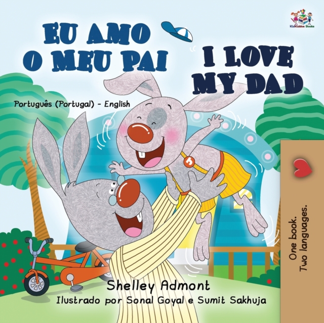 I Love My Dad (Portuguese English Bilingual Book for Kids - Portugal)