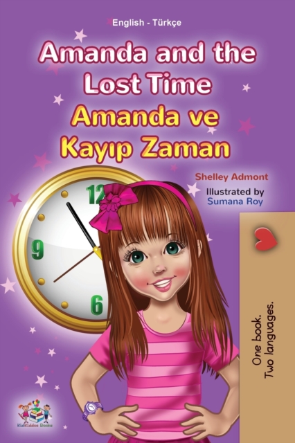 Amanda and the Lost Time (English Turkish Bilingual Children's Book)