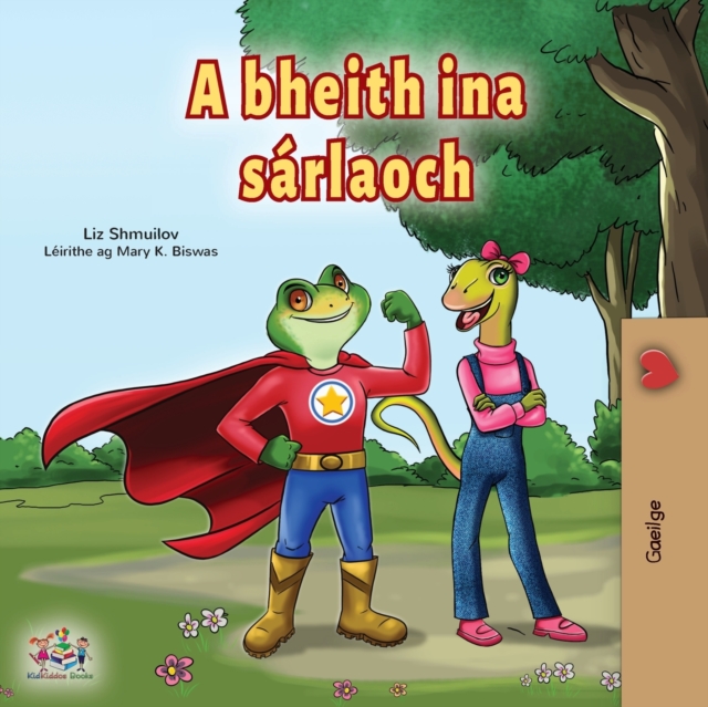 Being a Superhero (Irish Book for Kids)