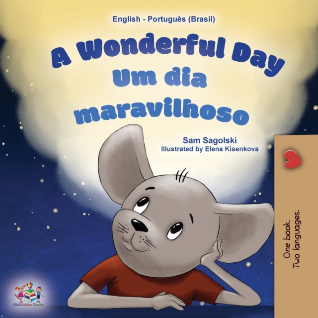 Wonderful Day (English Portuguese Bilingual Children's Book -Brazilian)