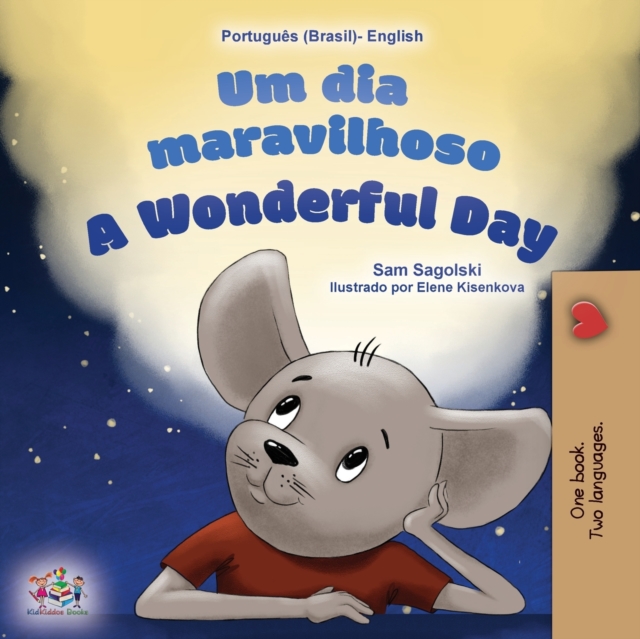 Wonderful Day (Brazilian Portuguese English Bilingual Book for Kids)