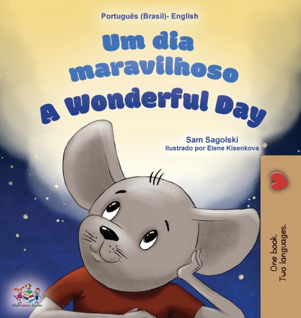 Wonderful Day (Brazilian Portuguese English Bilingual Book for Kids)