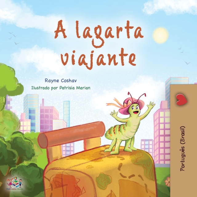 Traveling Caterpillar (Portuguese Book for Kids - Brazilian)