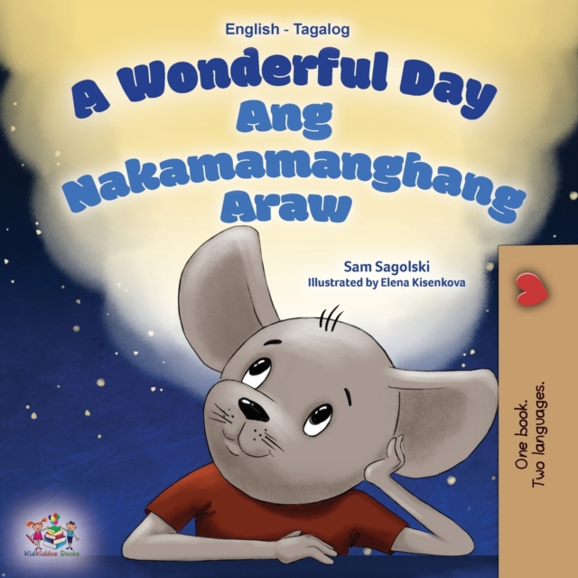 Wonderful Day (English Tagalog Bilingual Book for Kids)