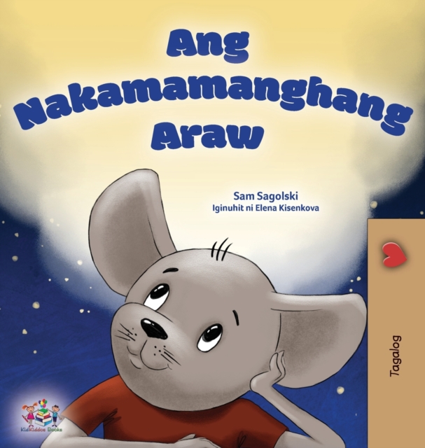 Wonderful Day (Tagalog Children's Book for Kids)