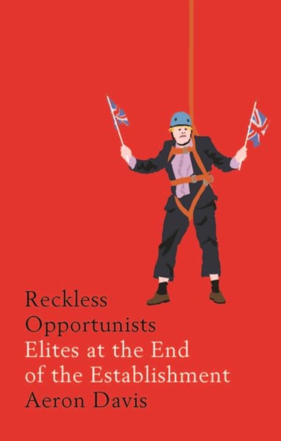 Reckless Opportunists