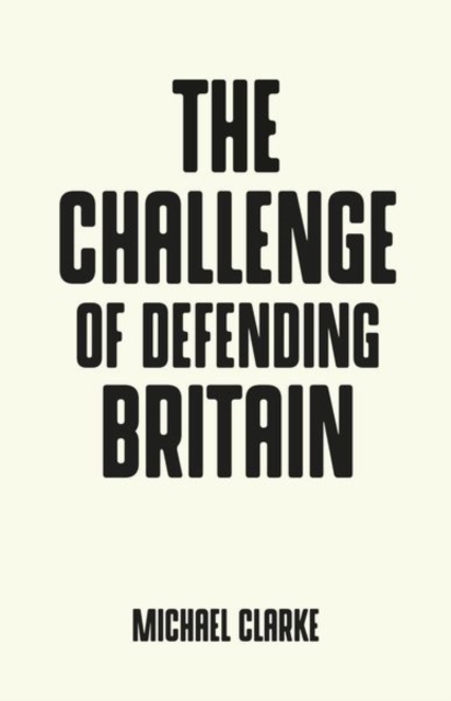 Challenge of Defending Britain