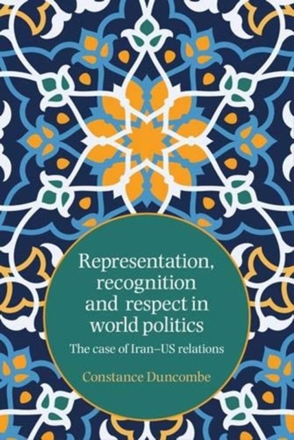 Representation, Recognition and Respect in World Politics