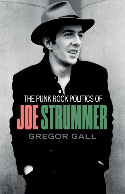 Punk Rock Politics of Joe Strummer