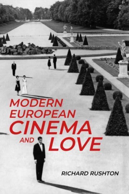 Modern European Cinema and Love