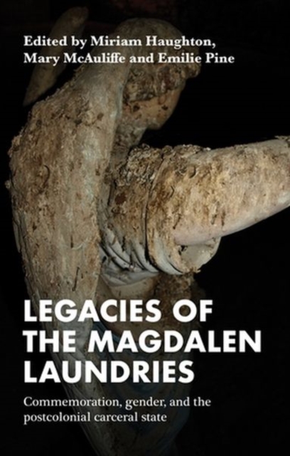 Legacies of the Magdalen Laundries