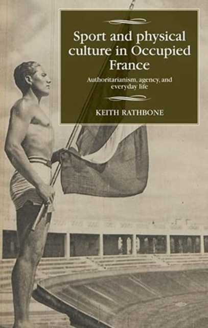 Sport and Physical Culture in Occupied France