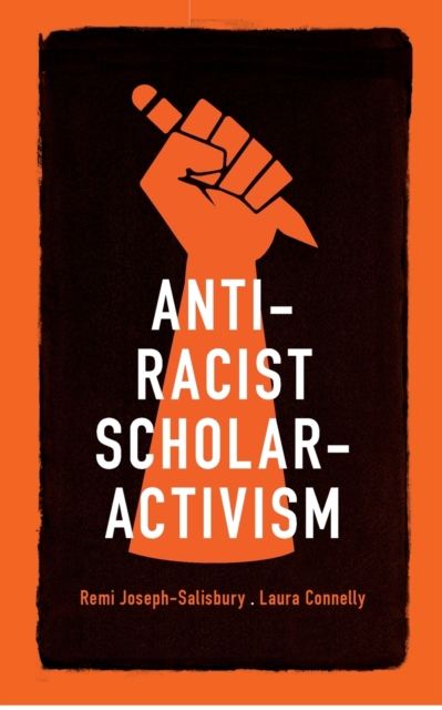 Anti-Racist Scholar-Activism