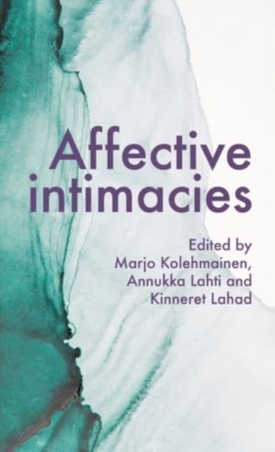 Affective Intimacies