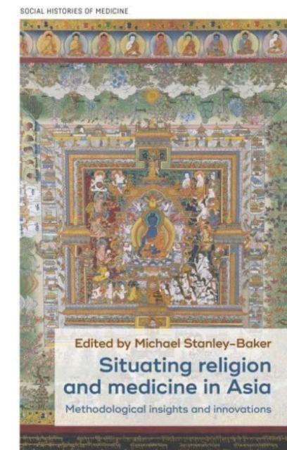 Situating Religion and Medicine in Asia