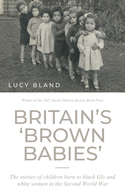 Britain'S 'Brown Babies'