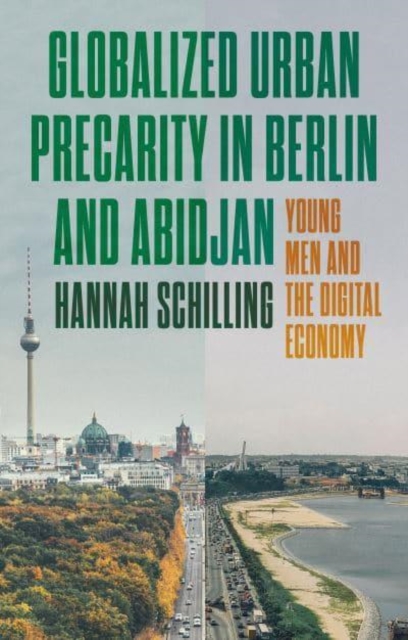 Globalized Urban Precarity in Berlin and Abidjan