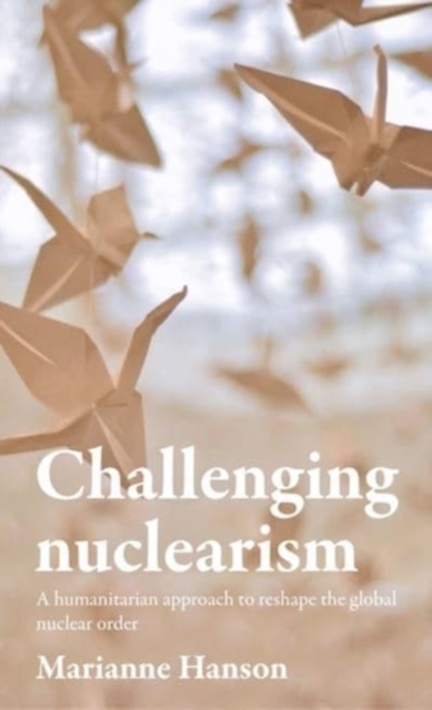 Challenging Nuclearism